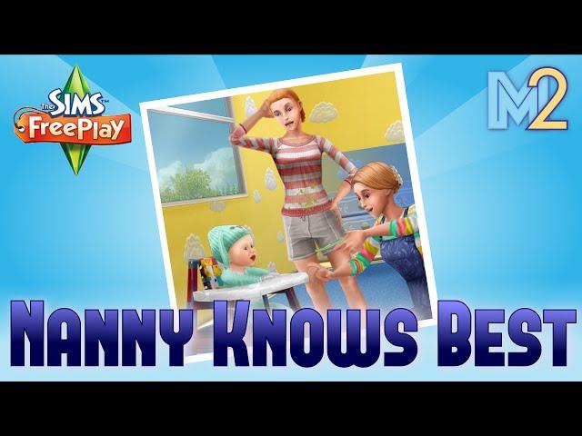 Sims FreePlay - Nanny Knows Best Quest (Tutorial & Walkthrough)