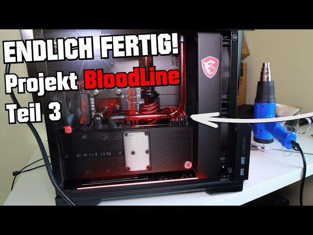 Endlich FERTIG!  Mein PC Projekt BloodLine Teil 3 #BuildLog