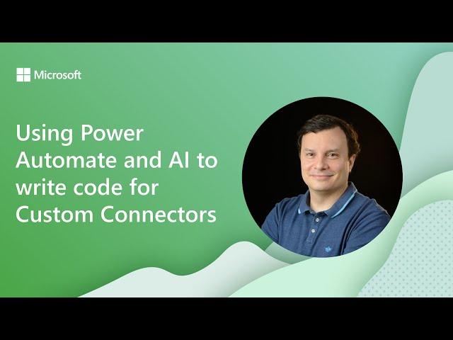 Using Power Automate and AI to write code for Custom Connectors​