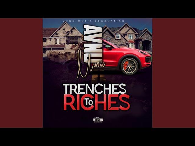 Trenches to Riches