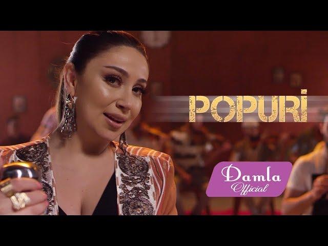 Damla - Popuri (Yeni Klip 2019)