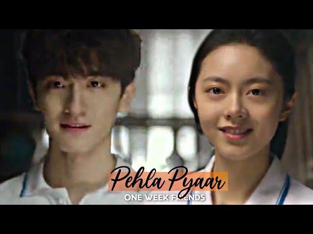 Pehla Pyaar/One Week Friends/Lin Yi & Zhao Jin Mai/Chinese Movie/Hindi Mix/Story Mv