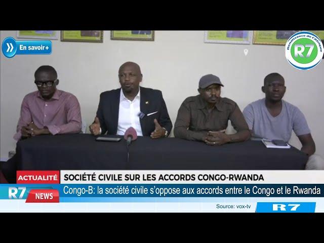 #CONGO #BRAZZAVILLE : LA SOCIETE CIVILE S’OPPOSE AUX ACCORDS ENTRE LE CONGO ET LE RWANDA