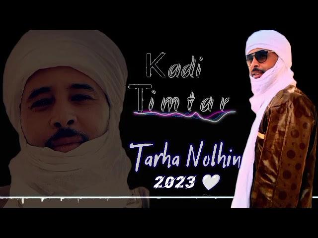 Kadi Timtar 🩵 djanin tarha nolhin 2023 