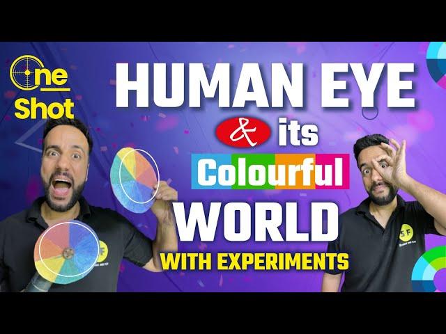 Human Eye & its colorful World in One Shot with Experiment | Class 10th Boards Science | Ashu Sir