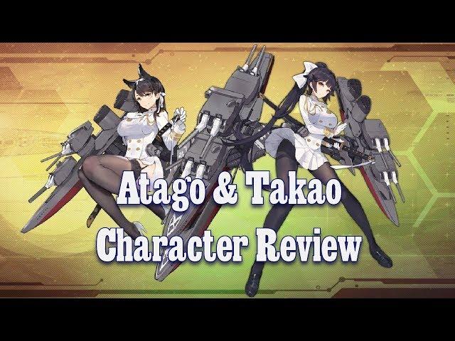 My Thoughts on Atago & Takao! | Azur Lane