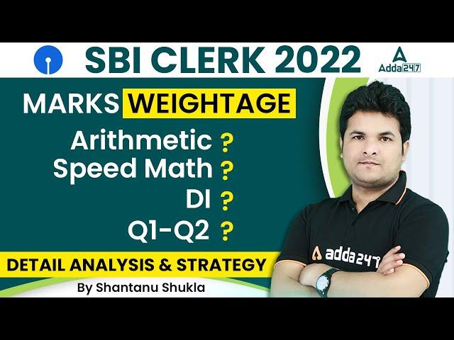 SBI CLERK 2022 | Topic Wise Marks Distribution | Quant Strategy by Shantanu Shukla