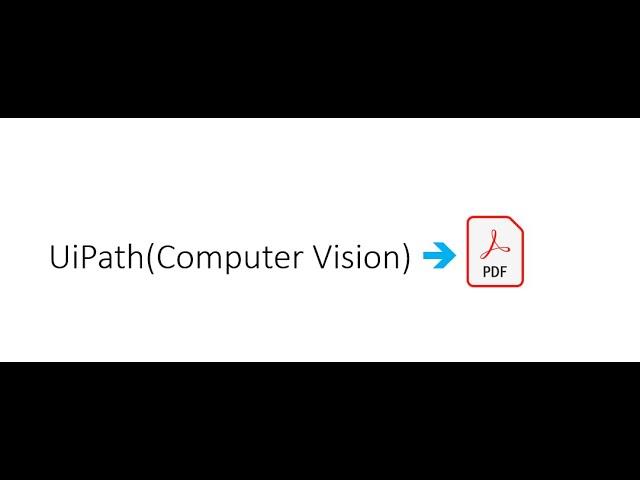 UiPath Computer Vision | UiPath Computer Vision Activities | Computer Vision UiPath Tutorial |UiPath