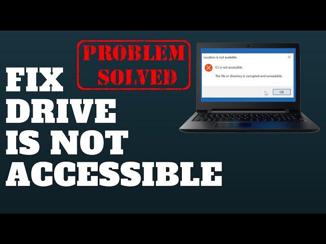 Fix Drive is Not Accessible
