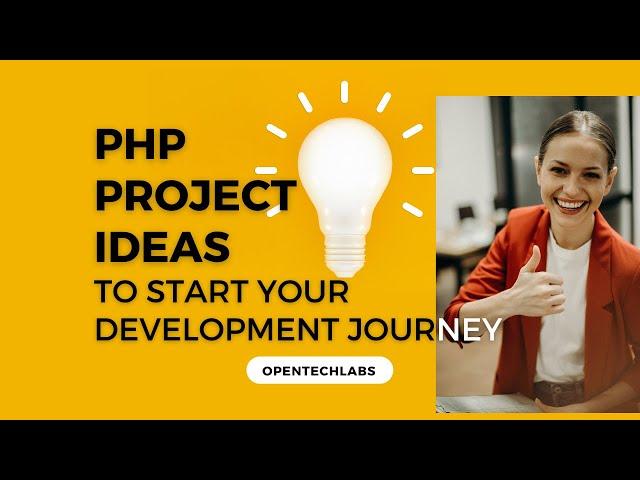 PHP Project Ideas to start development | OpenTechLabs