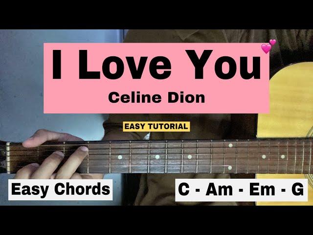 I Love You - Céline Dion | Easy Chords | Easy Guitar Tutorial