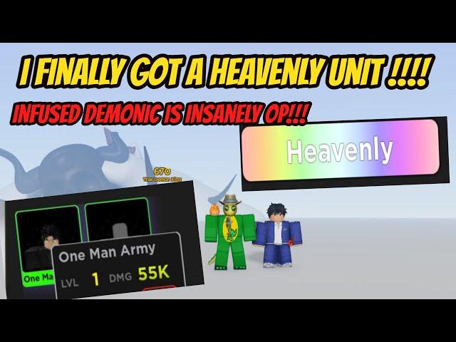 I finally Got A Heavenly Unit !!!! The New Heavenly Unit is Insane? + Crafting an Infused Demonic