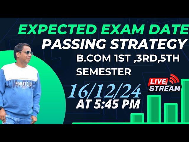 B.com 1, 3, 5 expected exam date & passing strategy #bhalotia #exam #cu