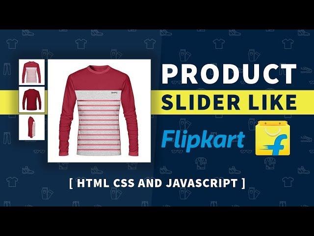 Online Tutorial for Product Image Slider Like Flipkart in HTML CSS and Javascript With Demo