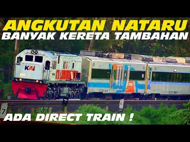 DIRECT TRAIN, GAJAYANA TAMBAHAN, YOGYA GAMBIR TAMBAHAN, SOLO BANDUNG TAMBAHAN MERAMAIKAN NATARU