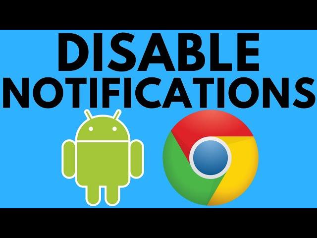 How to Disable Google Chrome Notifications on Android - 2021