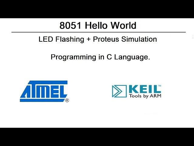 8051 Hello World | 8051 Led Flashing | Keil Micro Vision.