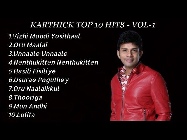 KARTHICK TOP 10 HITS || LOVE || MELODY .