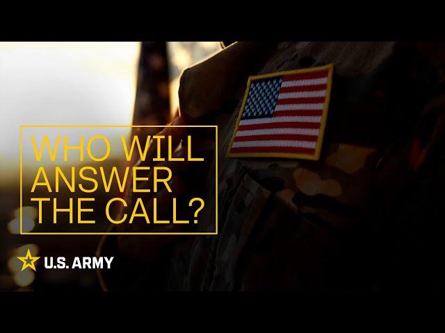 WHO Will Answer the Call? | U.S. Army