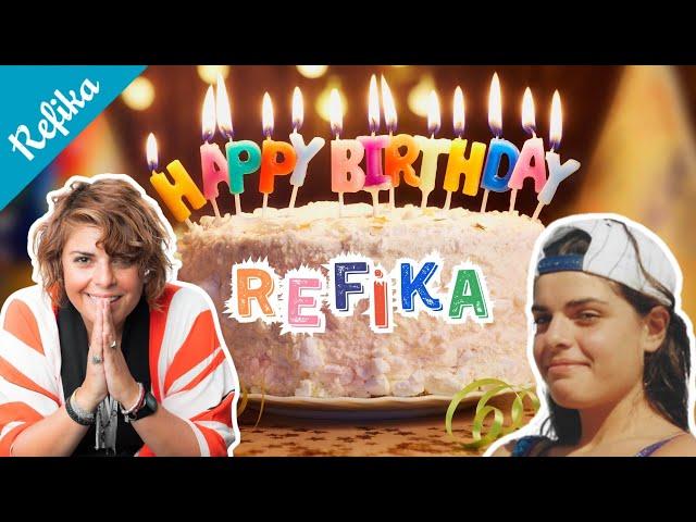 Happy Birthday Refika!  Surprise Birthday Video ️ We Love You Refika!