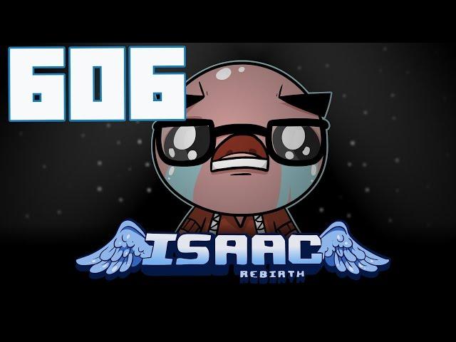 The Binding of Isaac: Rebirth - Let's Play - Episode 606 [Drive]