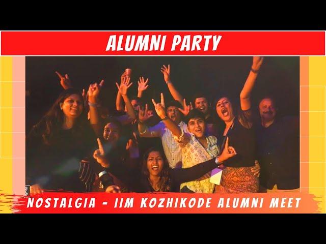 Alumni party at Nostalgia 2022 | IIM Kozhikode | God's Own Kampus | Dancing | Reunion | IIM life