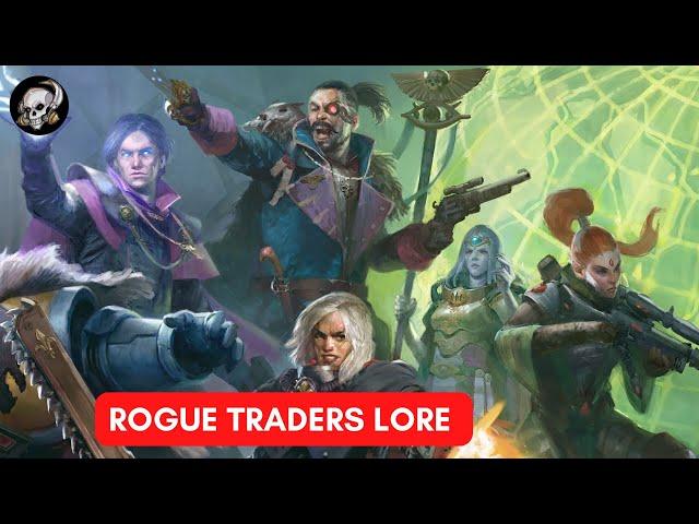 ROGUE TRADERS IN WARHAMMER 40K