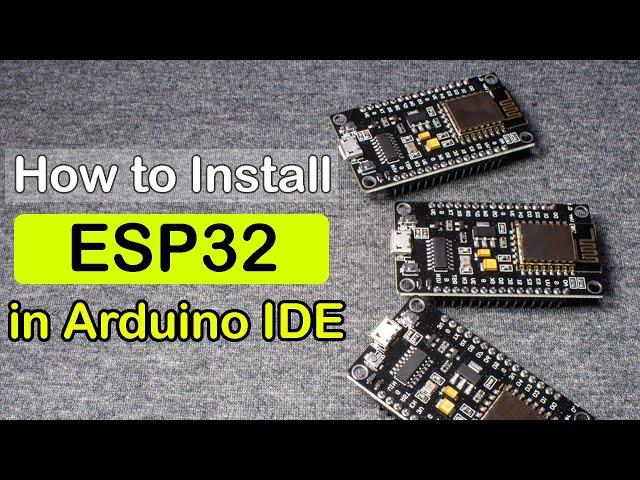 How to Install ESP32 in Arduino IDE (Step-by-Step Guide) 