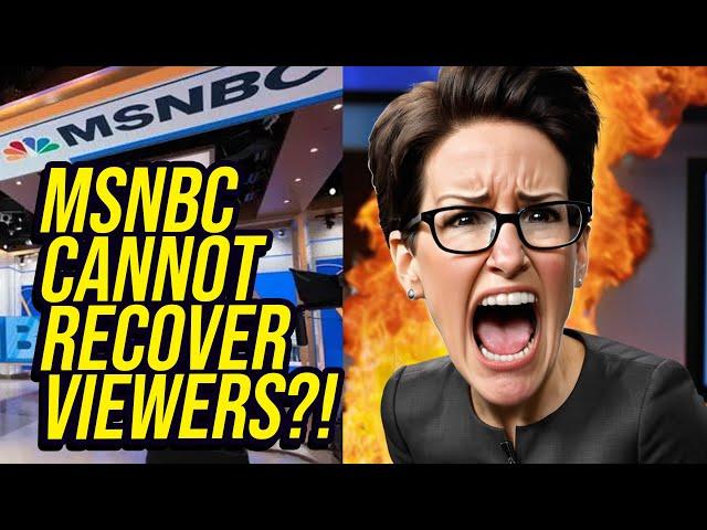 MSNBC Can't Recover Lost Viewers?! Is Rachel Maddow COOKED?