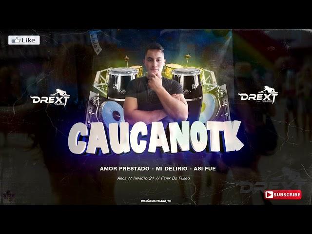 CaucanoTk Mix Dj Drext   20 - 01 - 23 