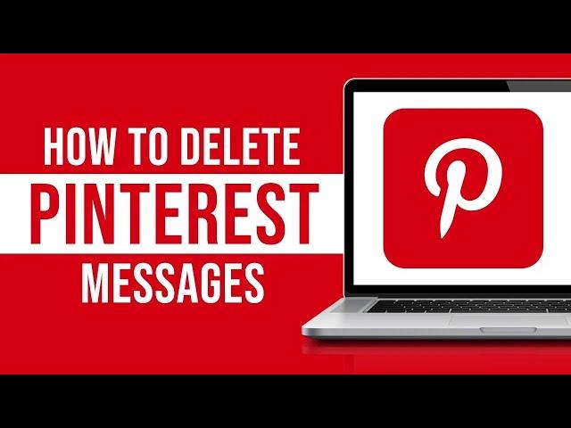 How To Delete Messages On Pinterest Mobile App