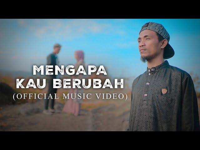 Valdy Nyonk - Mengapa Kau Berubah (Official Music Video)