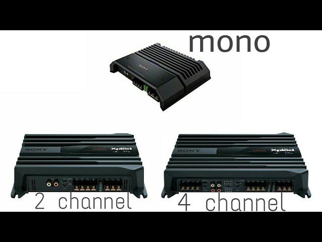 MONO amp/2 Channel amp/4 Channel amp mai kya farak hota hai..