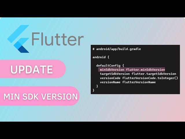 How to Change Flutter Minimum SDK Version