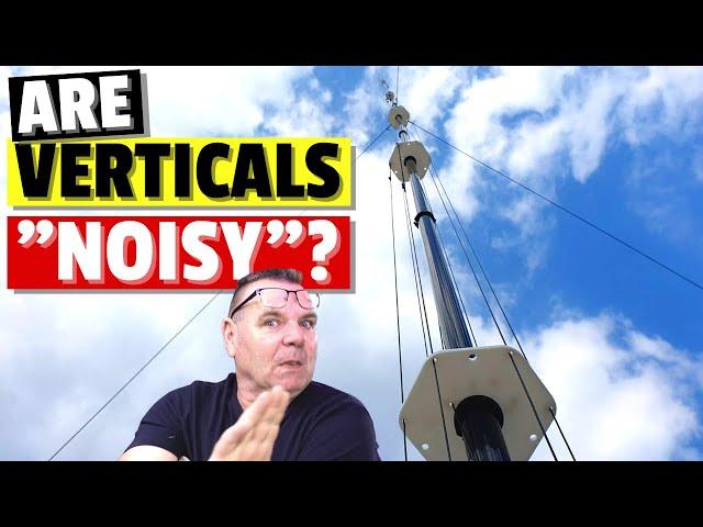 Debunking the Myth: Investigating the Noise Level of Vertical Antennas