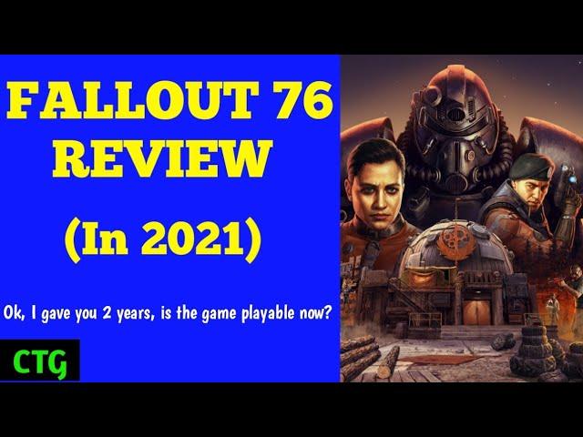 FALLOUT 76 REVIEW - 2021 Edition