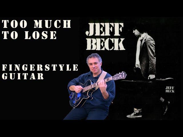 Too Much to Lose, Jeff Beck, Jan Hammer, Fingerstyle Guitar #jeffbeck