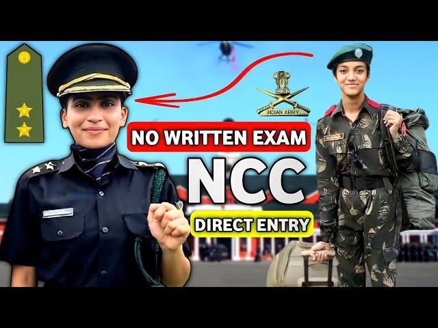 NCC Direct Entry to Indian Army | Eligibility , Qualification , Selection Process , Training