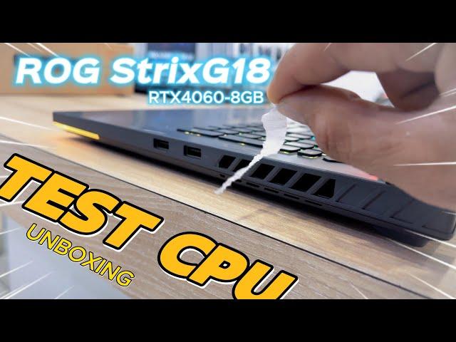 ASUS ROG G18 2023-Test CPU & Unboxing:RTX4060-8GB CPU Laptop Geeks3D Fur Mark #G814 #RTX4060 #ROG