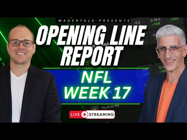 NFL Opening Line Report | 2024 NFL Week 17 Odds, Picks and Predictions | December 23, 2024