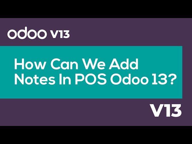 How We Can Add Notes In pos Odoo 13? #odoopos