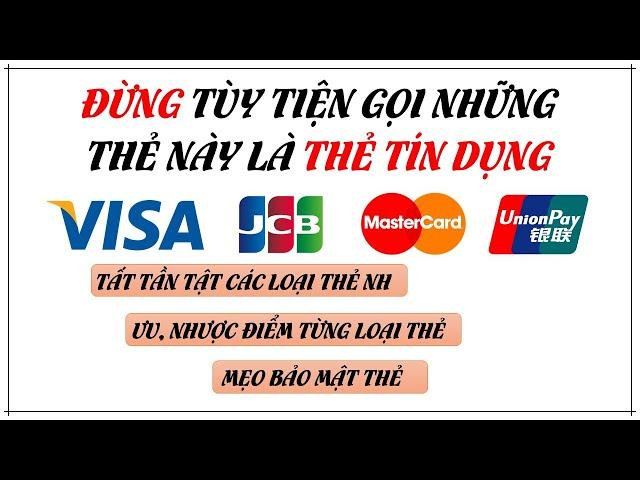 Phân Biệt Các Loại Thẻ Ngân Hàng & Ưu Nhược Điểm Của Từng Loại Thẻ