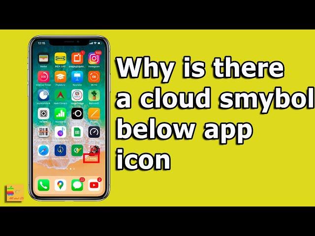 why there is cloud symbol below app icon in iPhone and how to remove it