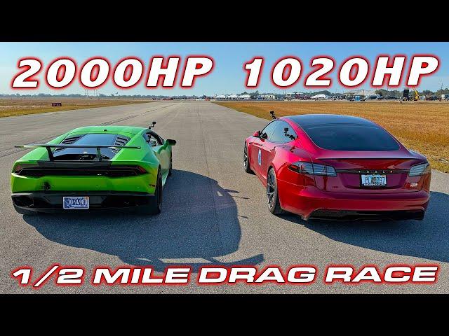 2,000 HP Lambo vs my Tesla Model S Plaid 1/2 Mile Drag Race