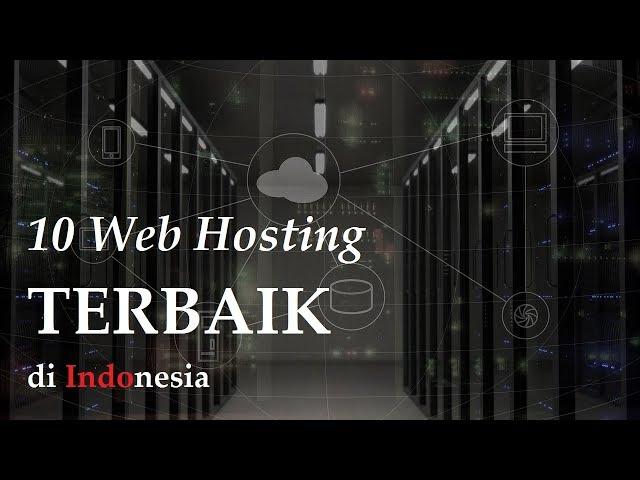 Inilah 10 Web Hosting TERBAIK di Indonesia Saat ini!