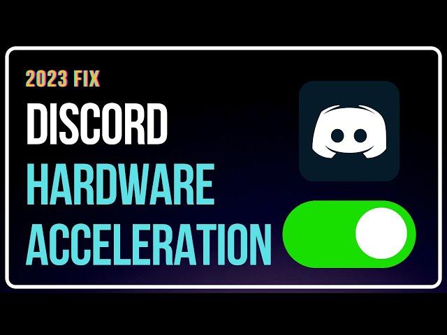 Enable/Disable DISCORD HARDWARE ACCELERATION | Fix Discord High CPU Usage Issue