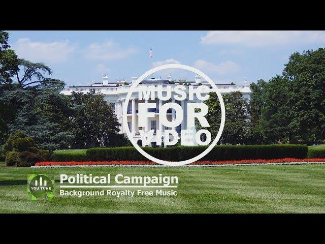 Political Campaign  Background Music For Videos  Royalty Free Music