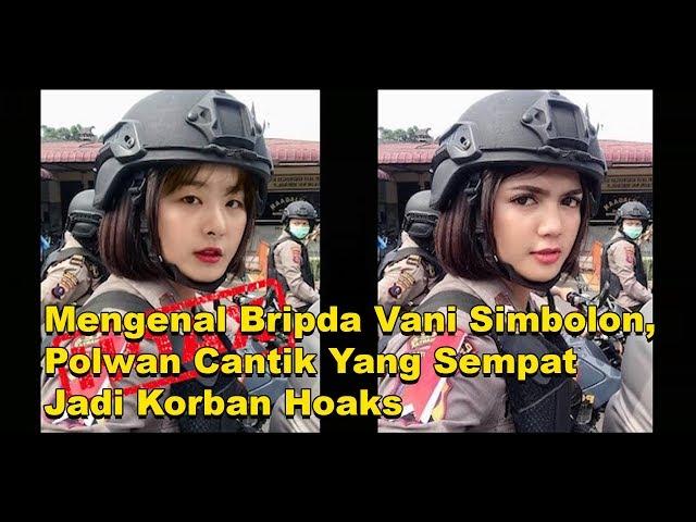 Mengenal Bripda Vani Simbolon, Polwan Cantik Yang Sempat Jadi Korban Hoaks