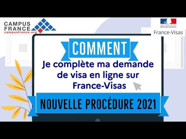 Formulaire de demande de visa en ligne FranceVisas 2 [campus France 2021/2022]