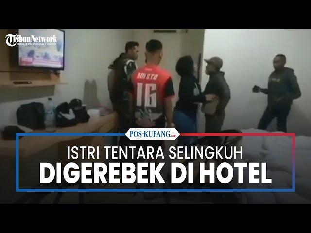 Istri Tentara Digerebek Selingkuh di Hotel